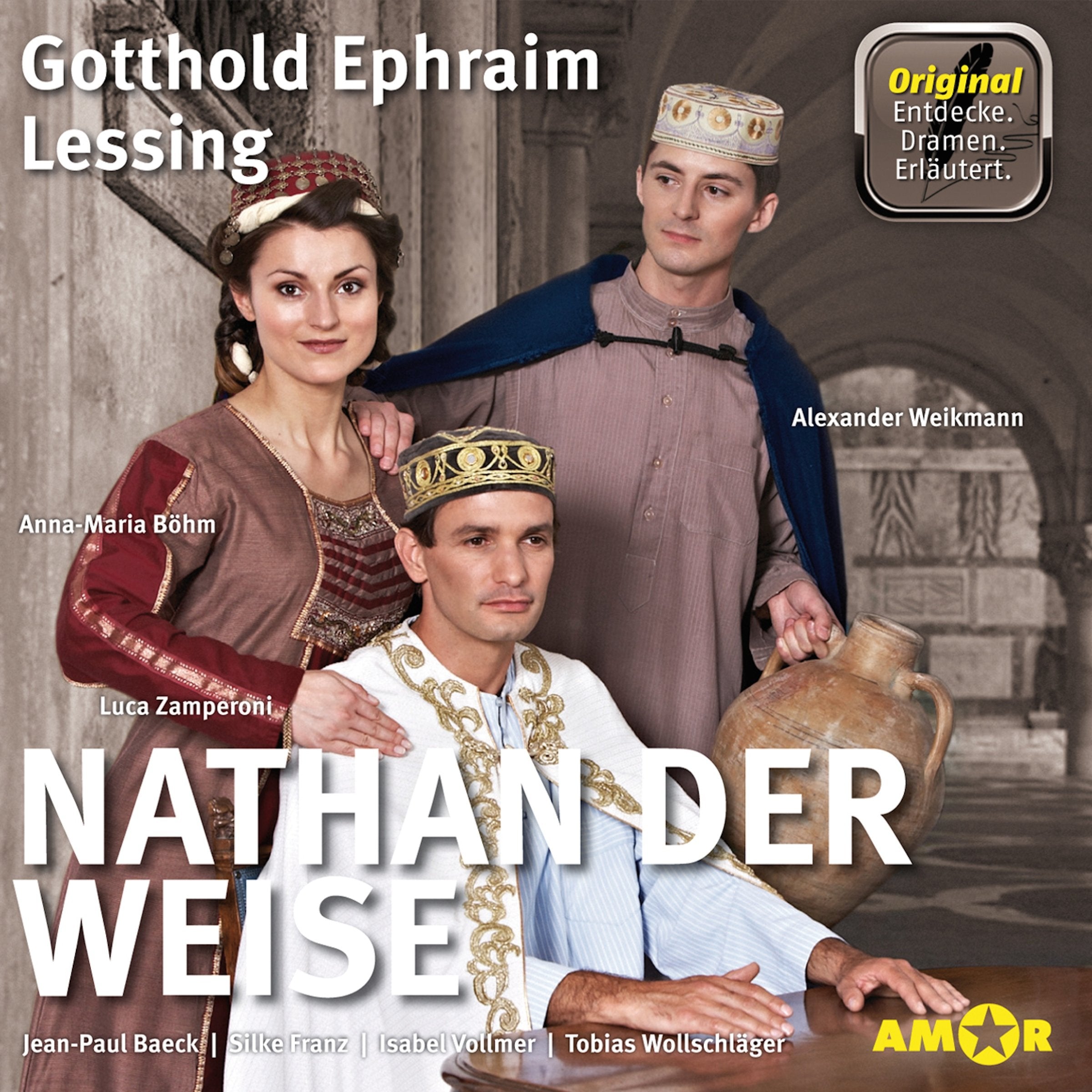 Nathan der Weise - Hörspiel. Die wichtigsten Szenen im Original. Entdecke. Dramen. Erläutert.: gespielt von Anna-Maria Böhm, Alexander Weikmann und ... im Original gespielt mit Erläuterungen.) Drama