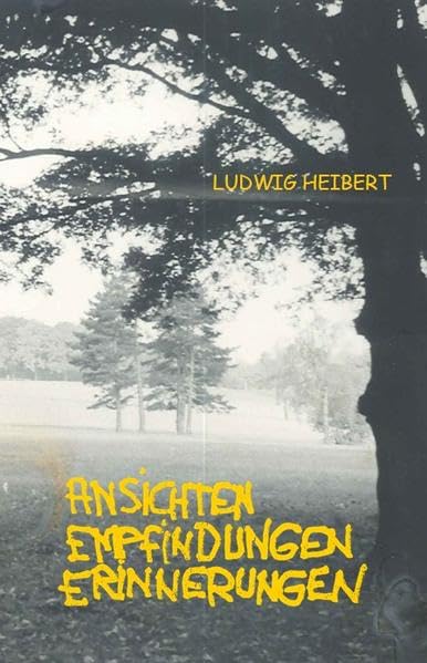 Ansichten, Empfindungen, Erinnerungen: Gedichte Poetry