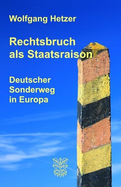 Rechtsbruch als Staatsraison Law Books