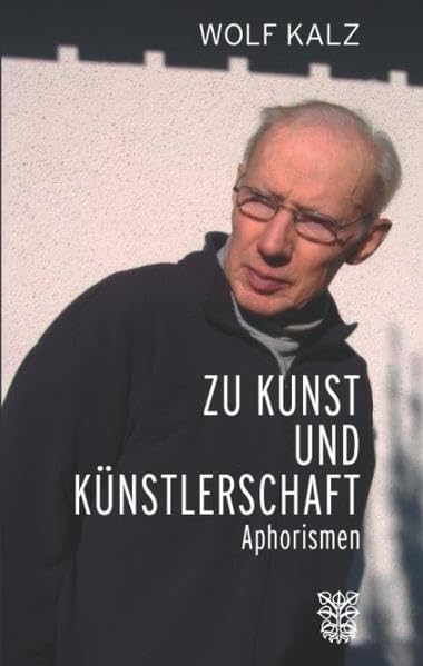 Zu Kunst und Künstlerschaft: Aphorismen Contemporary literature