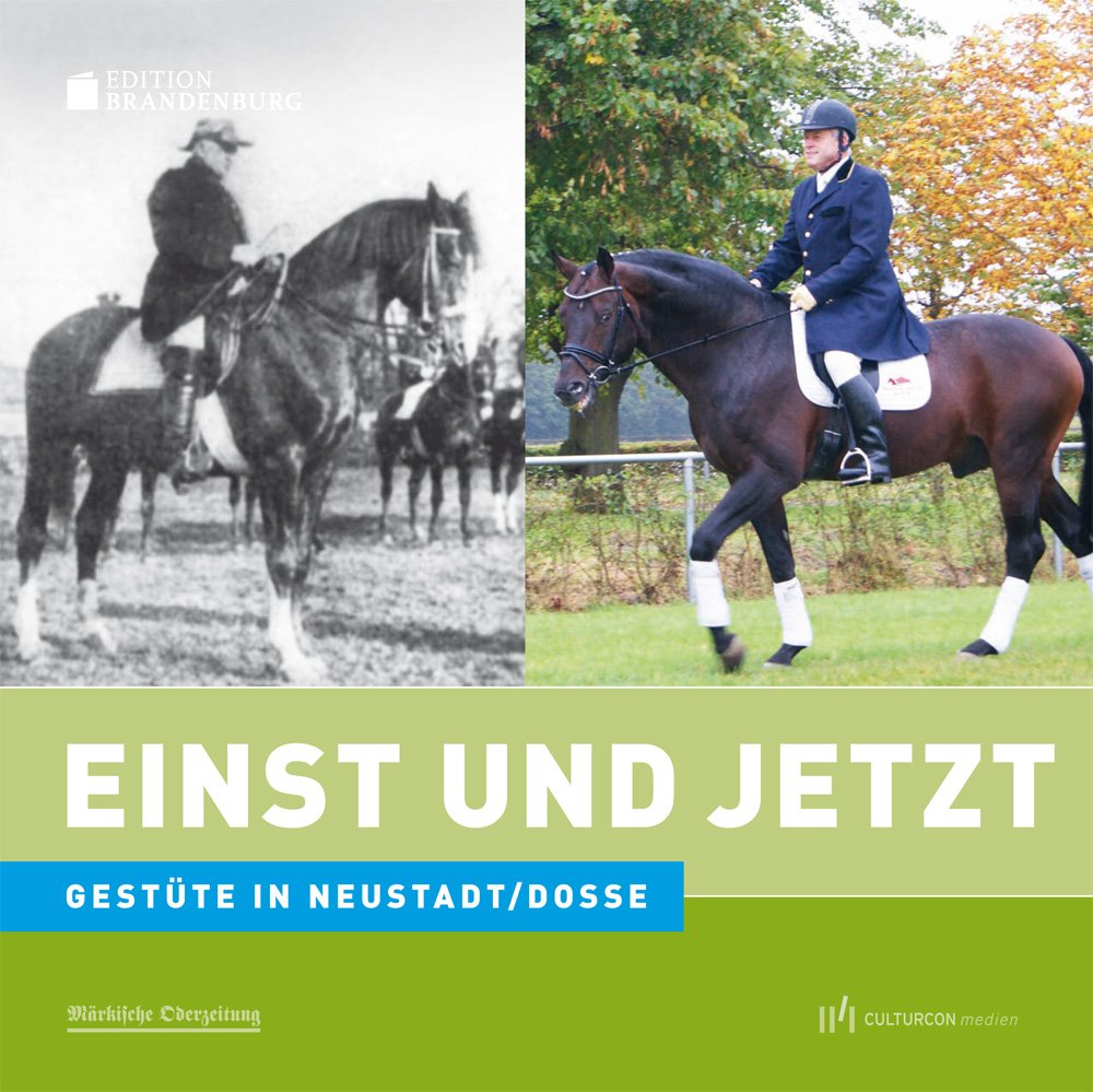 Einst und Jetzt. Gestüte in Neustadt/Dosse Leisure, Home & Garden
