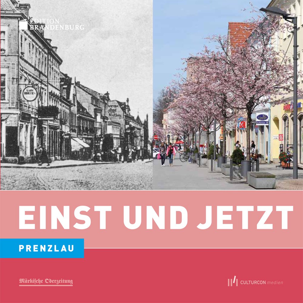 Einst und Jetzt - Prenzlau Leisure, Home & Garden