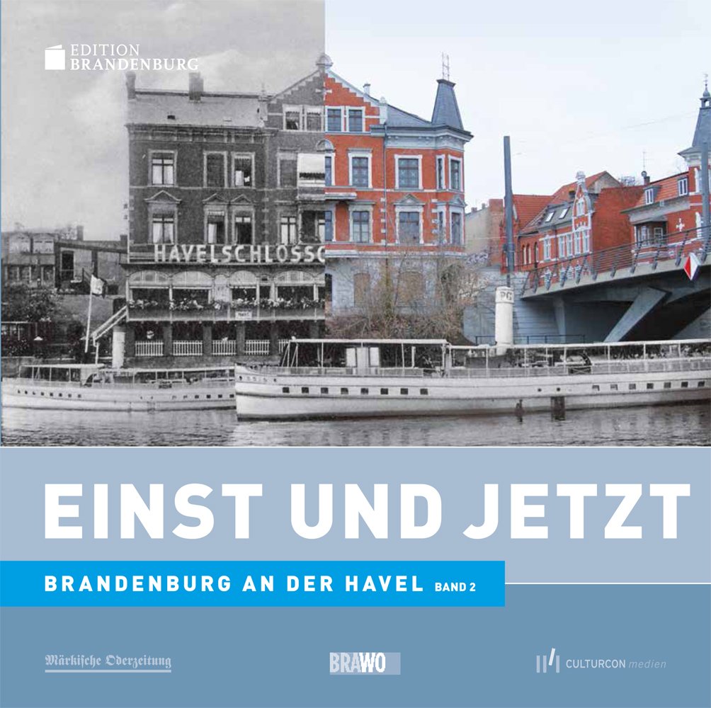 Einst und Jetzt, Brandenburg an der Havel Band 2 Leisure, Home & Garden