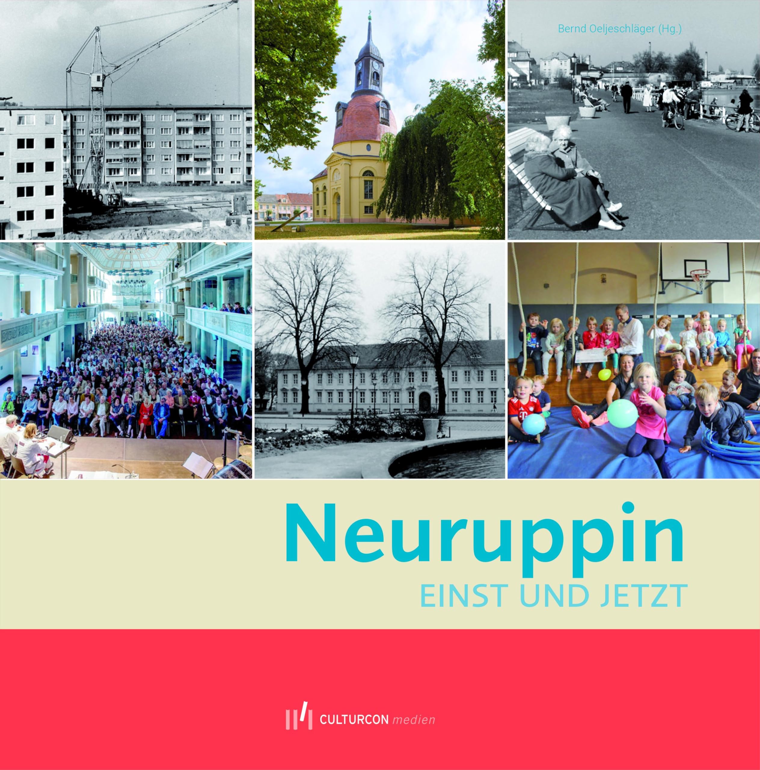 NEURUPPIN - EINST UND JETZT Contemporary literature