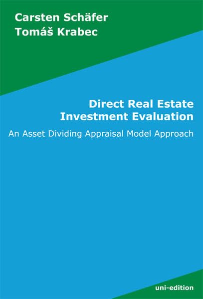 Direct Real Estate Investment Evaluation: An asset dividing appraisal model approach Law