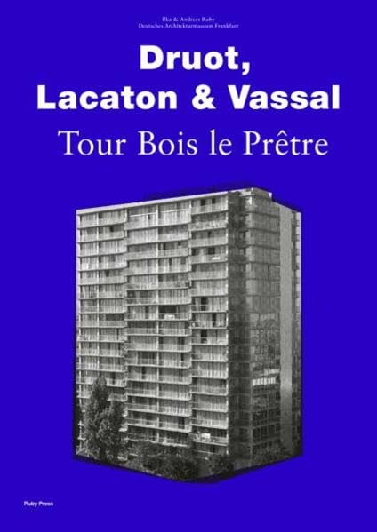 Druot, Lacaton & Vassal – Tour Bois Le Prêtre: Tour Bois Le Prêtre Architecture
