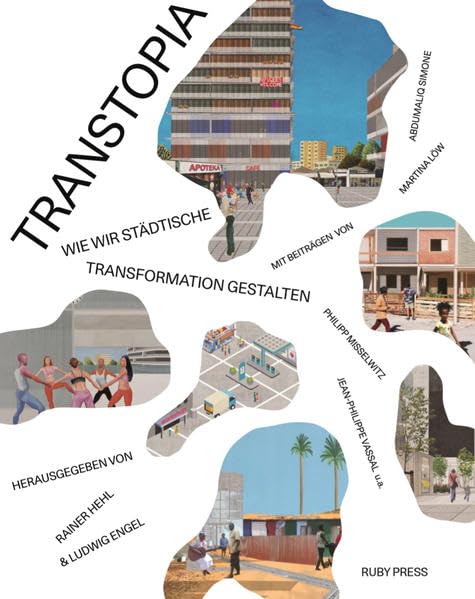 Transtopia: Wie wir städtische Transformation gestalten book