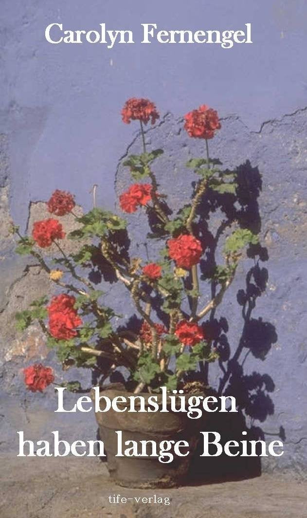 Lebenslügen haben lange Beine Contemporary literature
