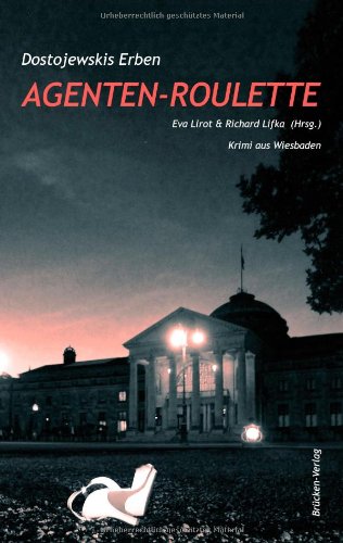 Agenten-Roulette: Krimi aus Wiesbaden von Dostojewskis Erben Contemporary literature