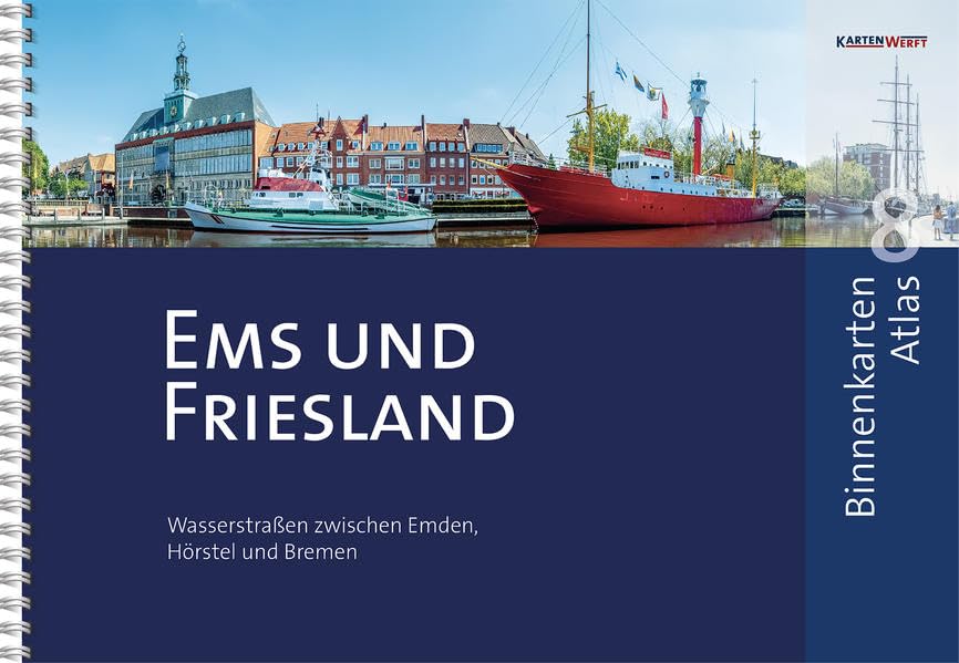 BinnenKarten Atlas 8 | Ems und Friesland: Wasserstraßen zwischen Emden, Hörstel und Bremen book
