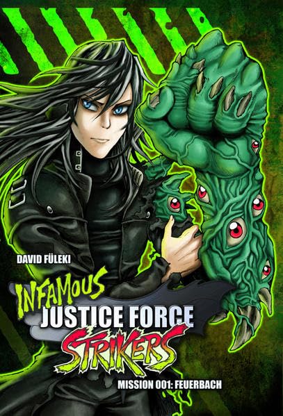 Infamous Justice Force Strikers: Mission 001: Feuerbach Manga