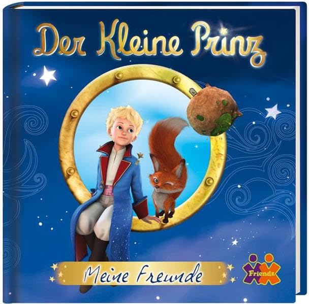 Der kleine Prinz. Meine Freunde Non-fiction