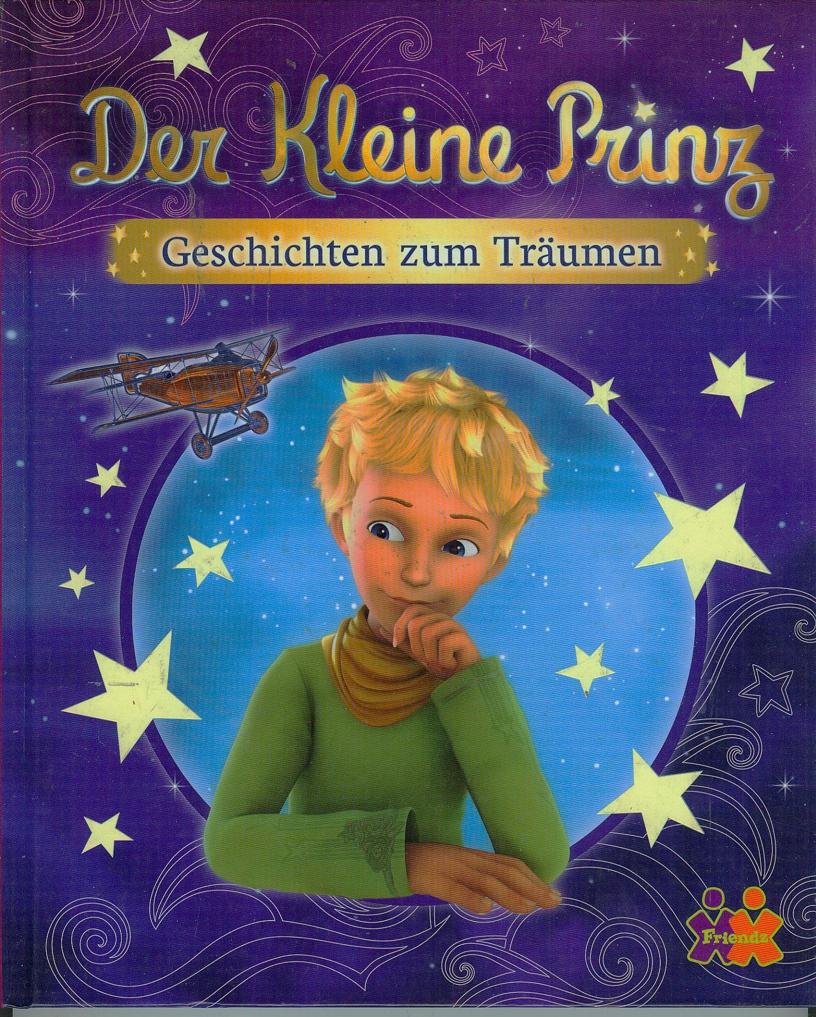 Der Kleine Prinz. Geschichten zum Träumen Novels & Short Stories