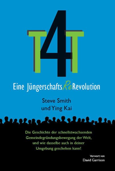 T4T - Eine Jüngerschafts-Re-Revolution Religion & Esotericism