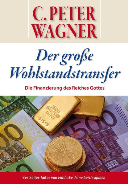 Der große Wohlstandstransfer: Die Finanzierung des Reiches Gottes Religion & Esotericism