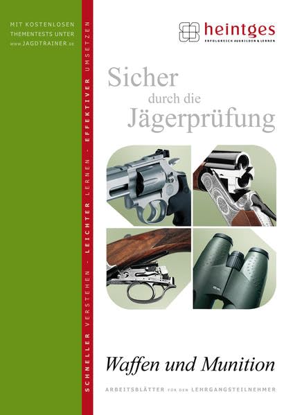 Waffen und Munition (Sicher durch die Jägerprüfung. Arbeitsblätter) Leisure & Fun