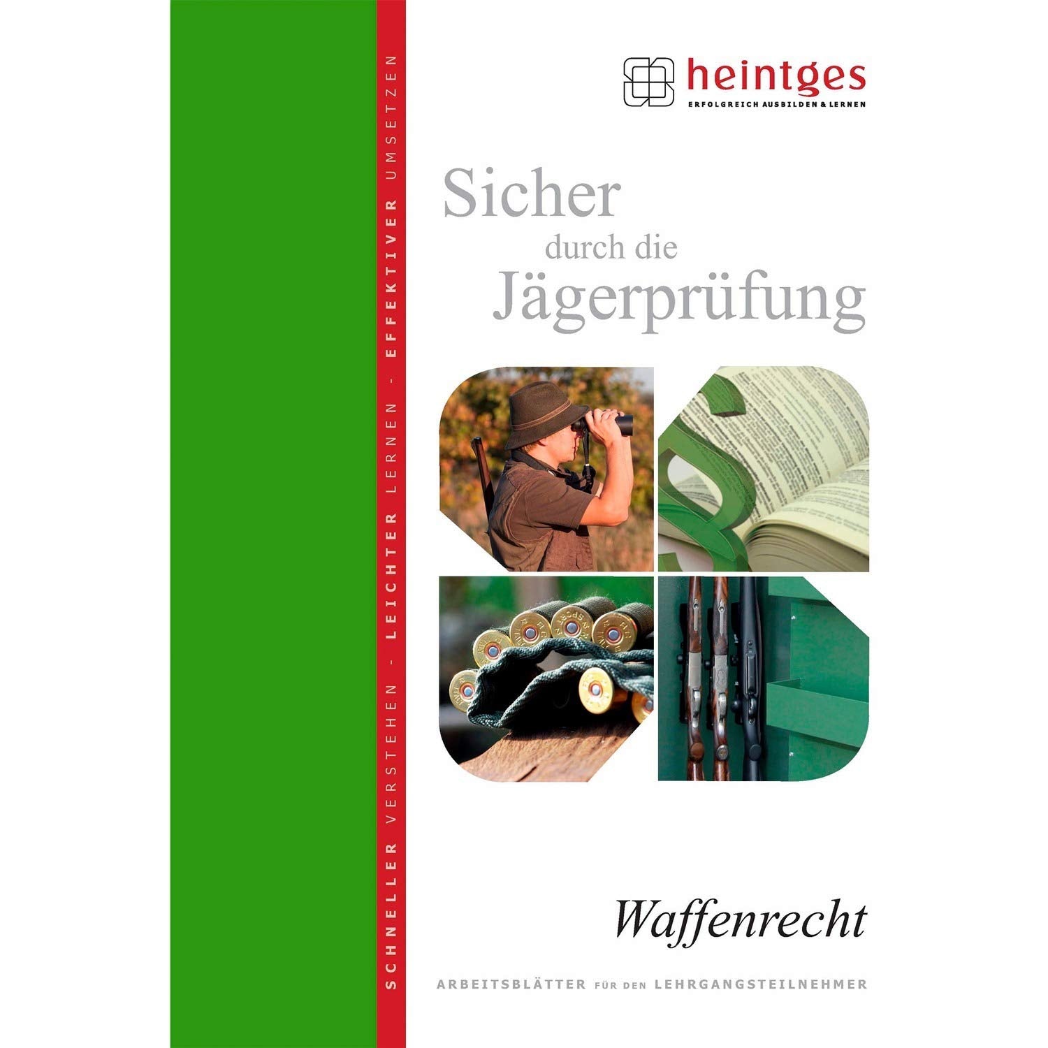 Waffenrecht (Sicher durch die Jägerprüfung. Arbeitsblätter) Law
