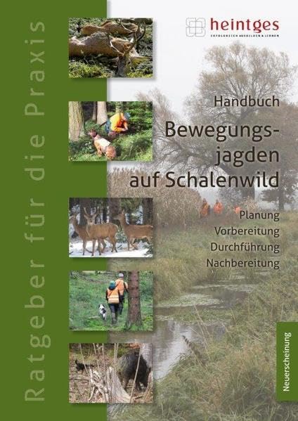 Handbuch Bewegungsjagd auf Schalenwild (Praxisbroschüre: Sicher durch die Jägerprüfung) Leisure & Fun