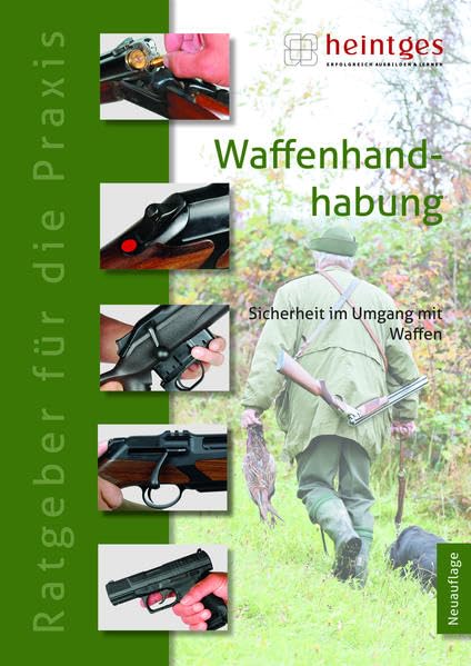 Waffenhandhabung: Sicherheit im Umgang mit Waffen: 5 book