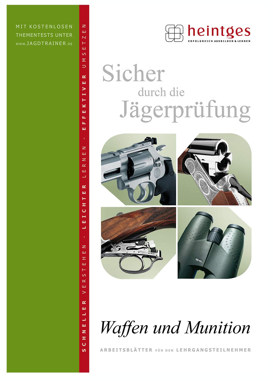 Waffen und Munition (Sicher durch die Jägerprüfung. Arbeitsblätter) Leisure & Fun