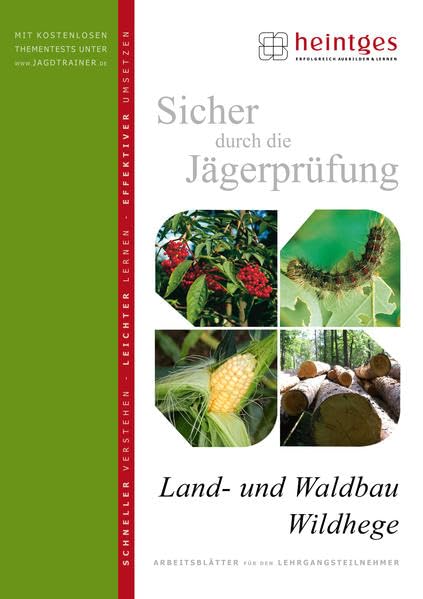 Land- und Waldbau, Wildhege (Sicher durch die Jägerprüfung. Arbeitsblätter) Leisure & Fun