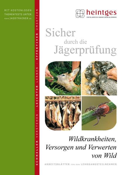 Wildkrankheiten, Versorgen und Verwerten von Wild (Sicher durch die Jägerprüfung. Arbeitsblätter) Leisure & Fun