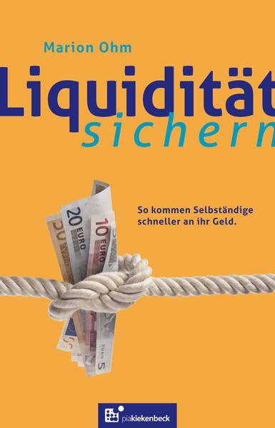 Liquidität sichern: So kommen Selbständige schneller an ihr Geld Law