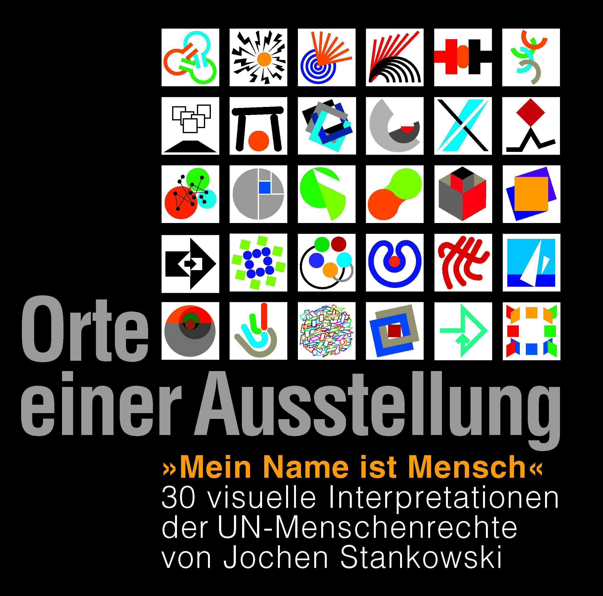 Orte einer Austellung "Mein Name ist Mensch": 30 visuelle Interpretationen der UN-Menschenrechte von Jochen Stankowski Architecture