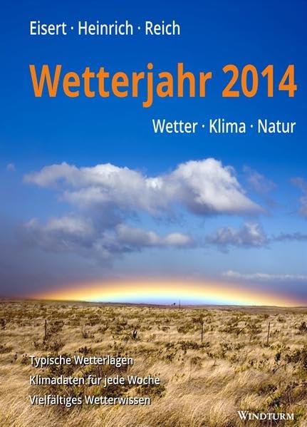 Wetterjahr 2014: Wetter - Klima - Natur Leisure, Home & Garden