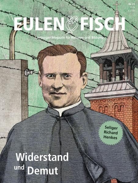 Widerstand und Demut: Eulenfisch 2_2019 (Eulenfisch: Limburger Magazin für Religion und Bildung) Books