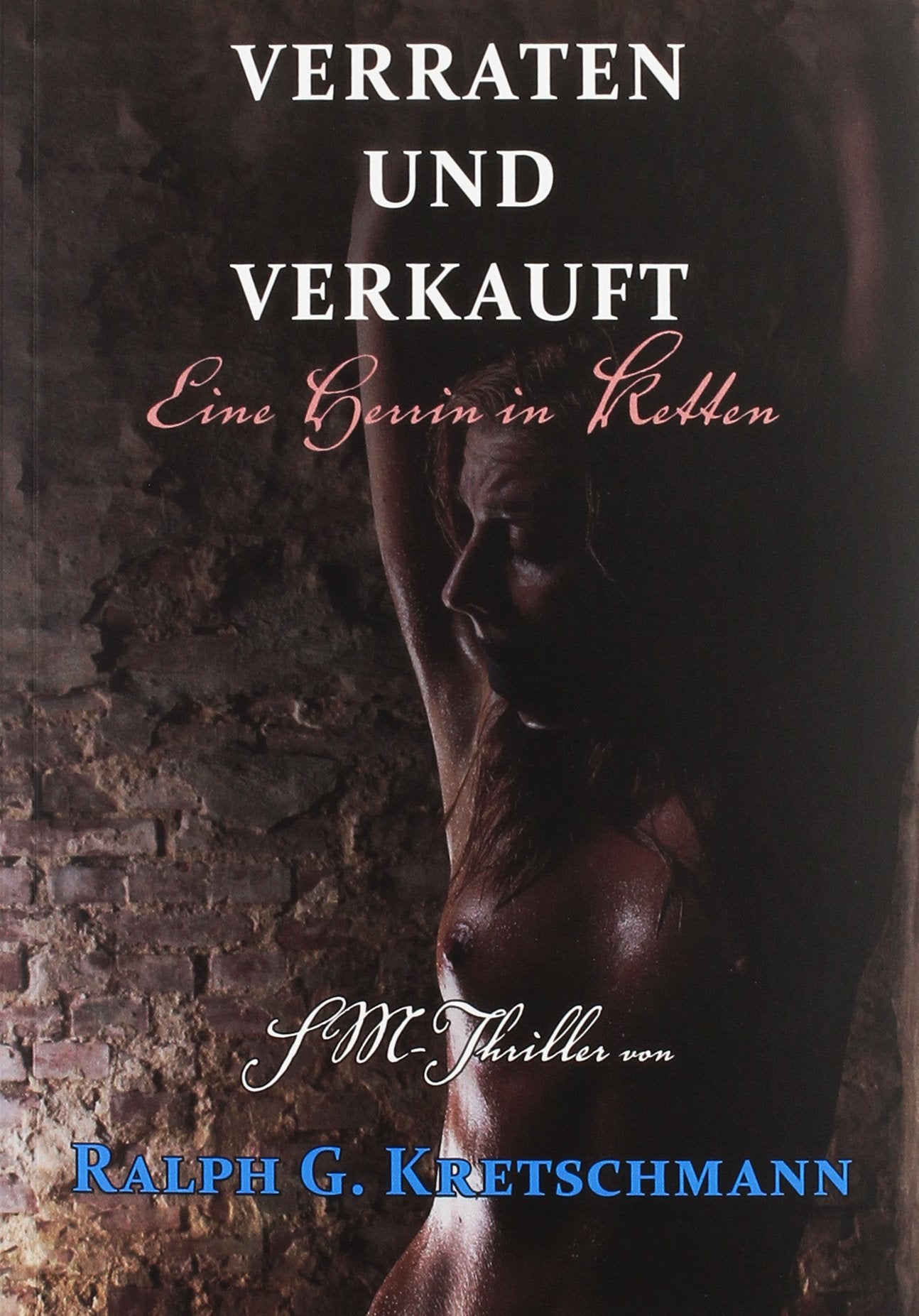 Verraten und verkauft: Eine Herrin in Ketten Contemporary literature
