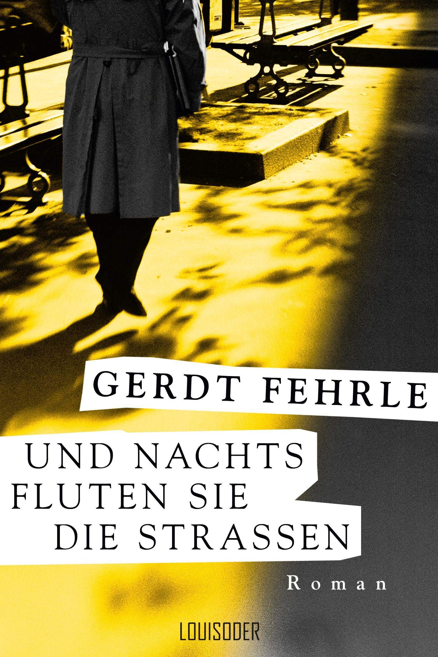 Und nachts fluten sie die Straßen: Roman Contemporary literature