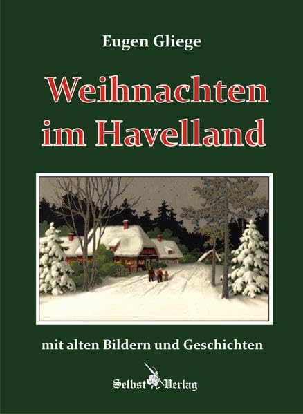 Weihnachten im Havelland mit alten Bildern und Geschichten Books