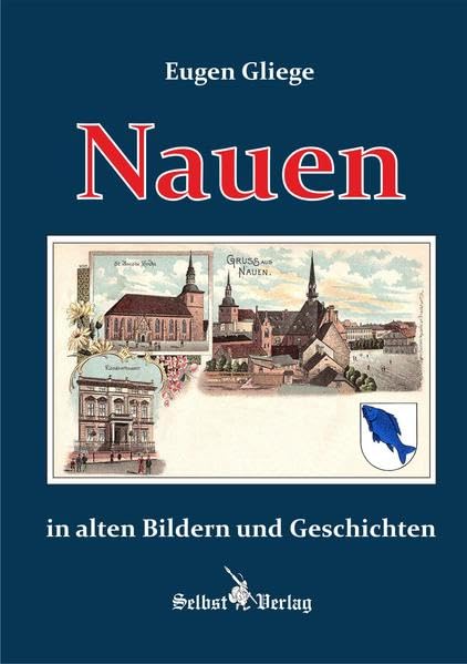 Nauen in alten Bildern und Geschichten Politics & History