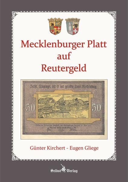 Mecklenburger Platt auf Reutergeld Politics & History