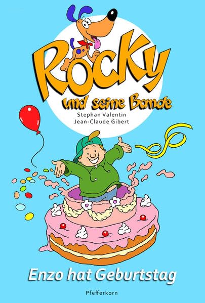 Rocky und seine Bande, Bd. 3: Enzo hat Geburtstag Novels & Short Stories