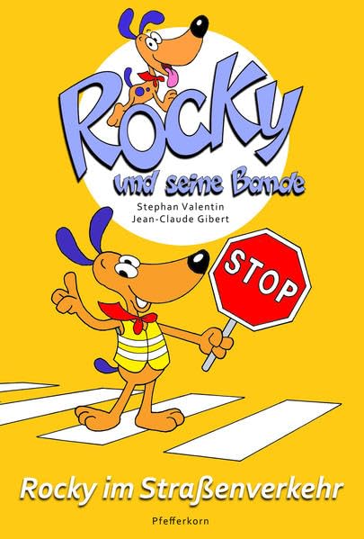 Rocky und seine Bande, Bd. 4: Rocky im Straßenverkehr Novels & Short Stories