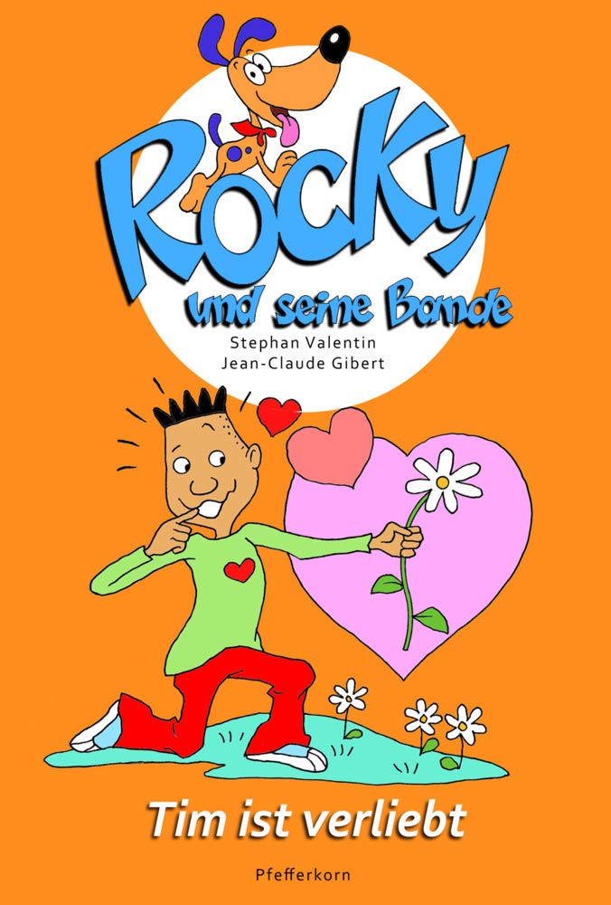 Rocky und seine Bande, Bd. 6: Tim ist verliebt book