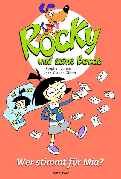 Rocky und seine Bande, Bd. 5: Wer stimmt für Mia? book