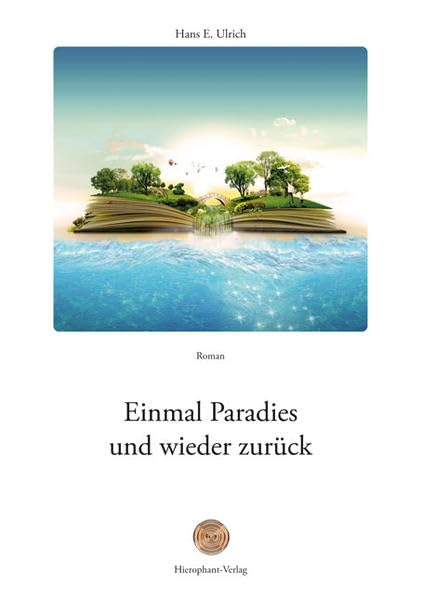 Einmal Paradies und wieder zurück Contemporary literature