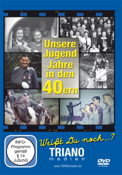 Unsere Jugend-Jahre in den 40ern: Teenager- und Twen-Chronik - junges Leben in Deutschland in den 1940er Jahren dvd