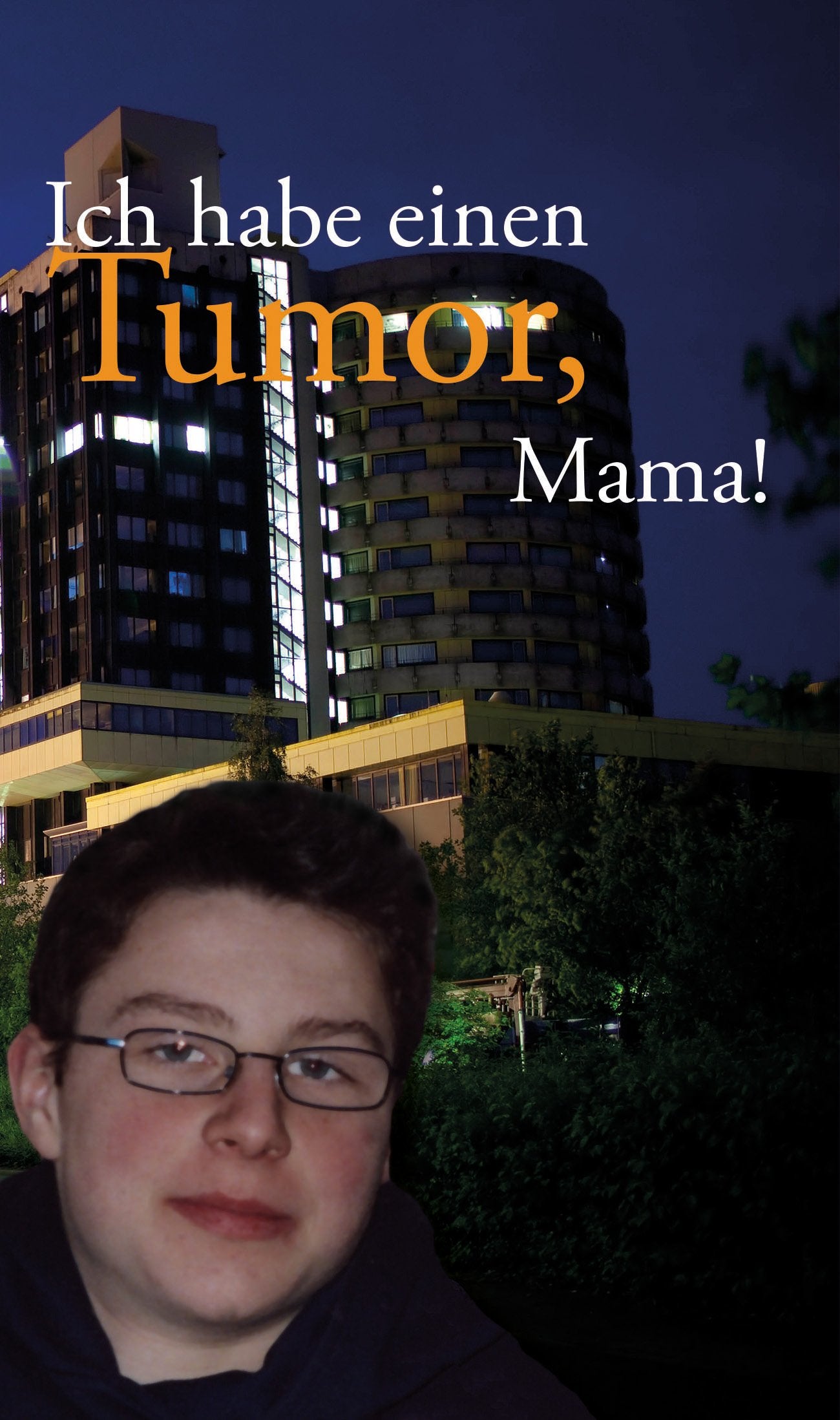 Ich habe einen Tumor, Mama! Books