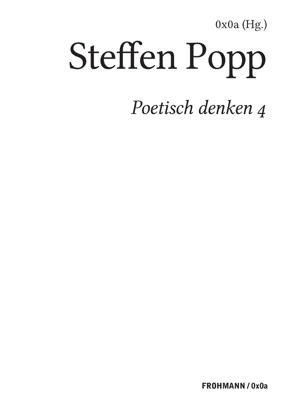 Poetisch denken 4: Steffen Popp Poetry