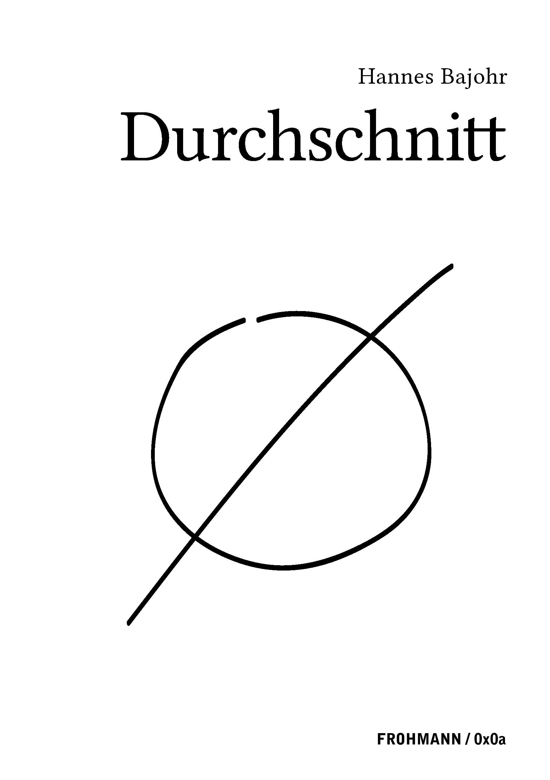 Durchschnitt: Roman (FROHMANN / 0x0a: Genuin digitale Literatur) Contemporary literature