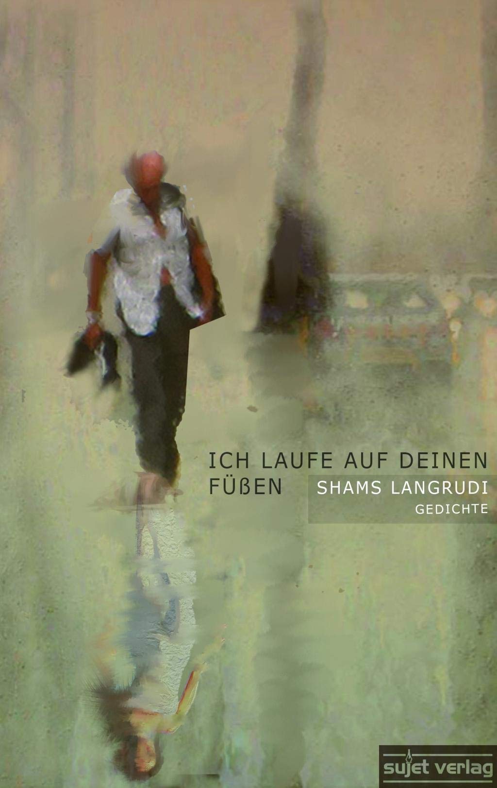 Ich laufe auf deinen Füßen Poetry