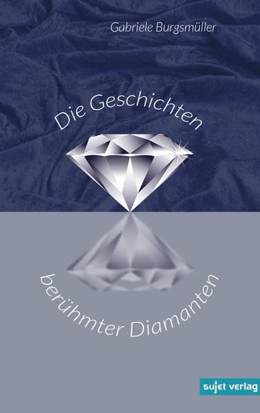 Die Geschichten berühmter Diamanten book