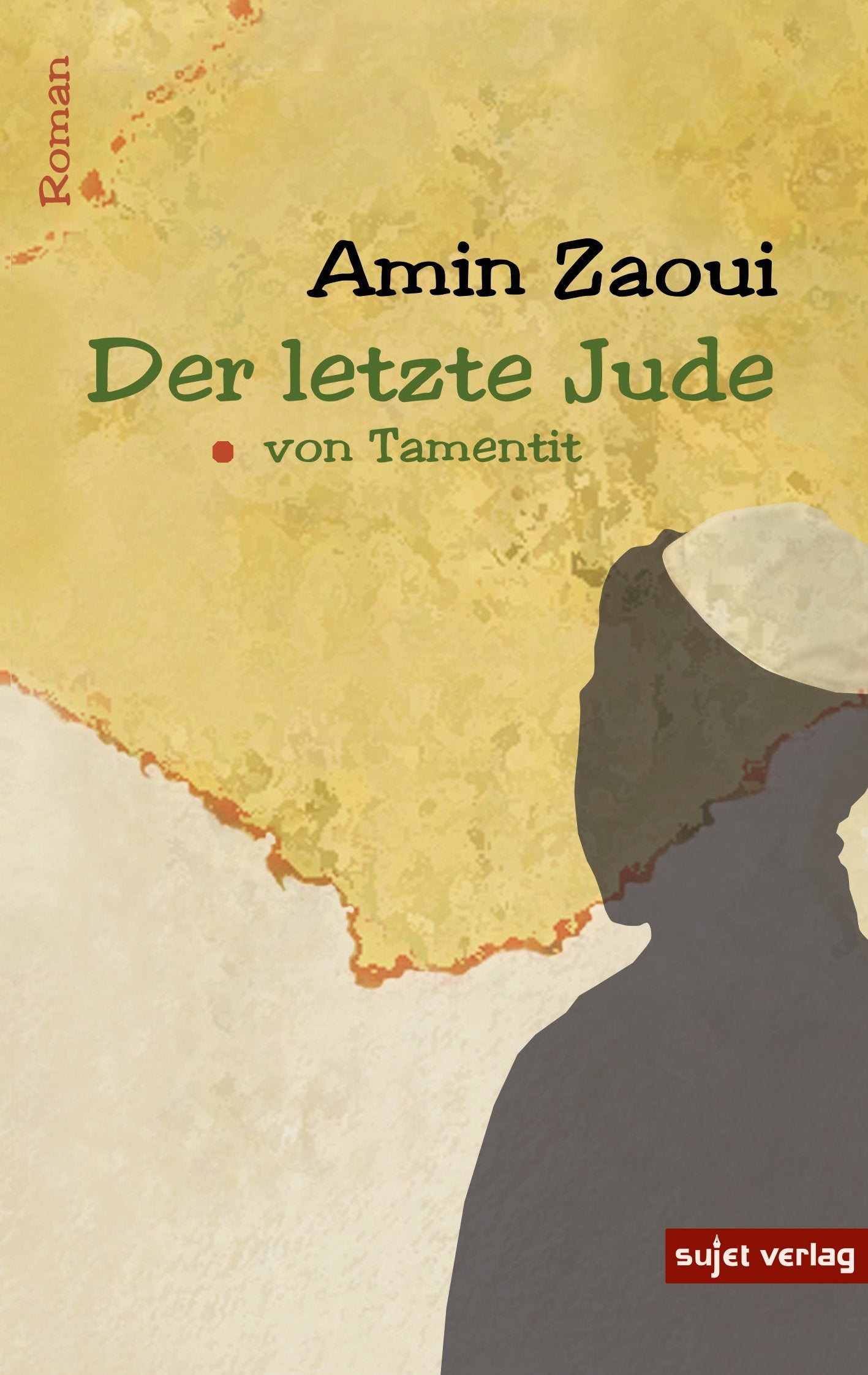 Der letzte Jude von Tamentit: Roman Contemporary literature