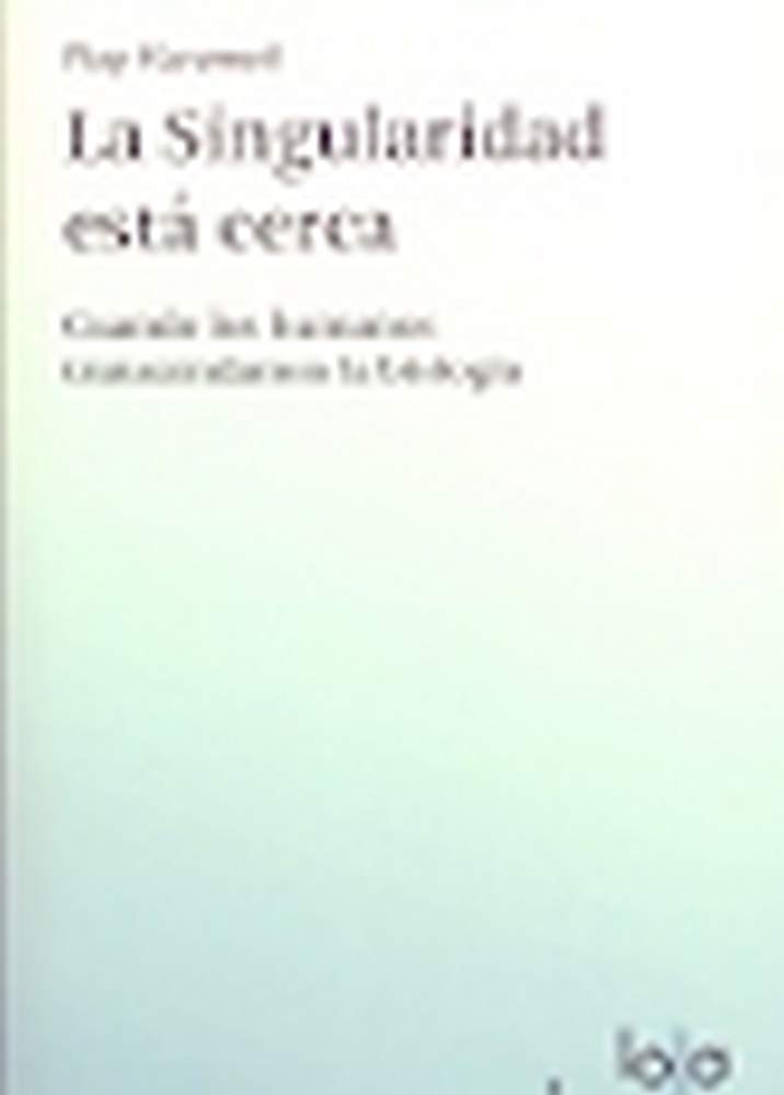 La singularidad Está Cerca book