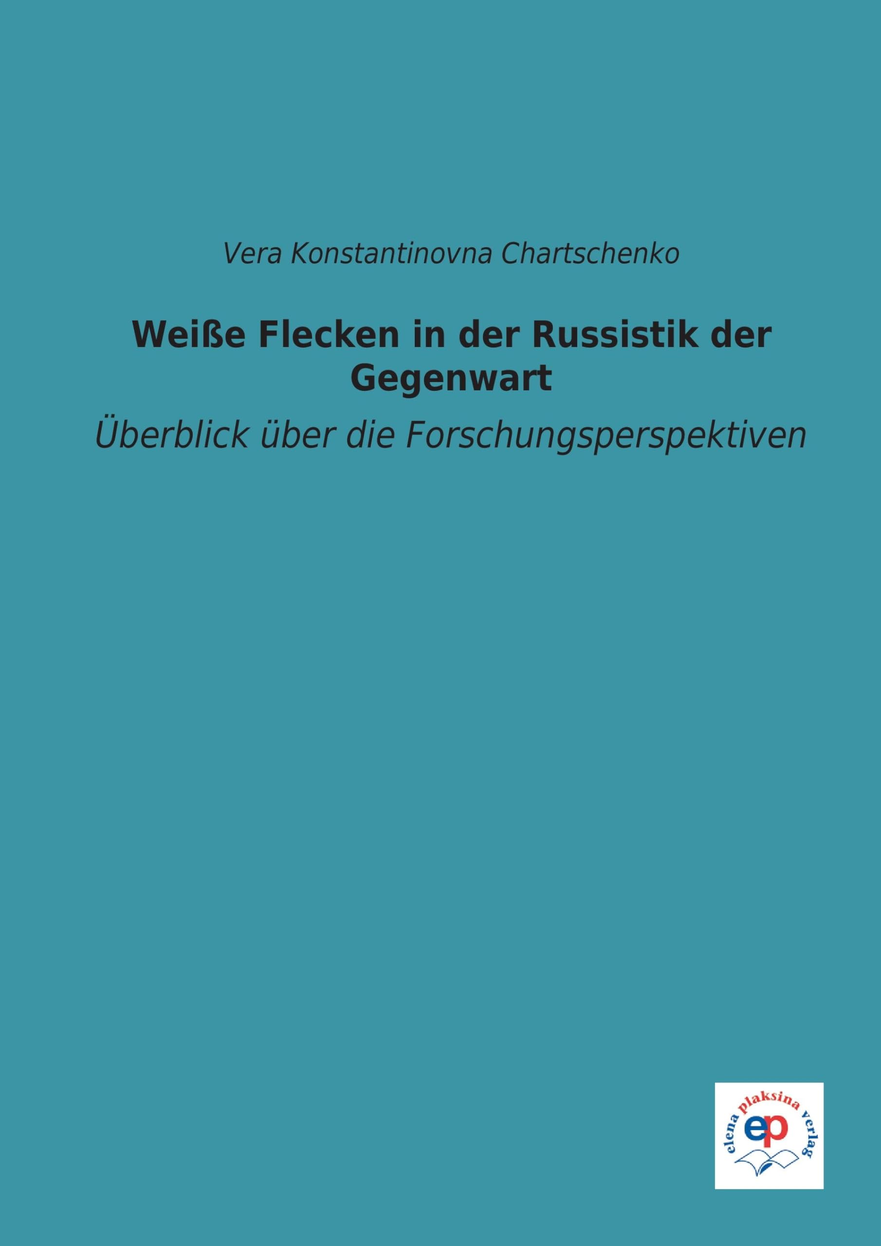 Weiße Flecken in der Russistik der Gegenwart book