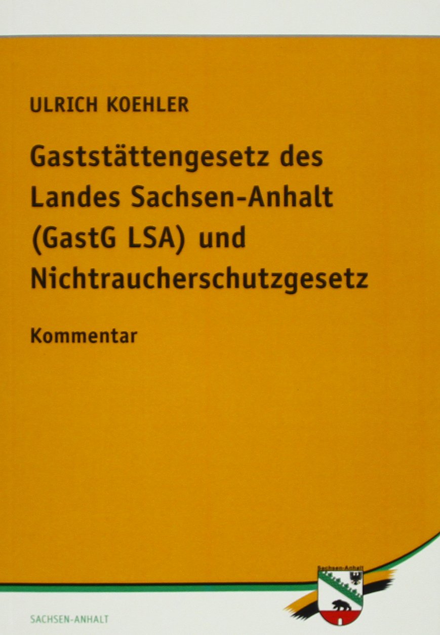 Gaststättengesetz des Landes Sachsen-Anhalt (GastG LSA) book